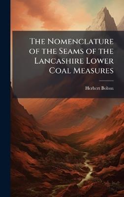 The Nomenclature of the Seams of the Lancashire Lower Coal Measures - Herbert 1863- Bolton - cover
