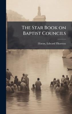 The Star Book on Baptist Councils - cover