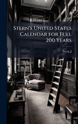 Stern's United States Calendar for Full 200 Years - cover