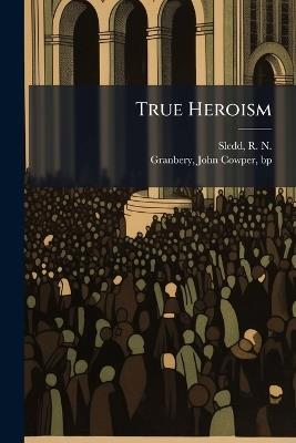 True Heroism - cover