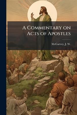 A Commentary on Acts of Apostles - cover