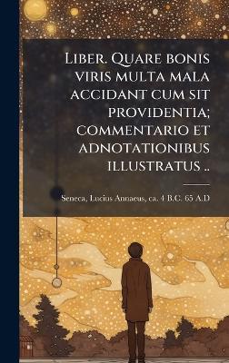 Liber. Quare bonis viris multa mala accidant cum sit providentia; commentario et adnotationibus illustratus .. - cover