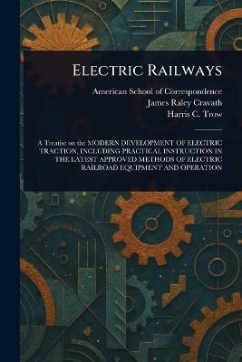 Electric Railways - American School of Correspondence,James Raley Cravath,Harris C Trow - cover