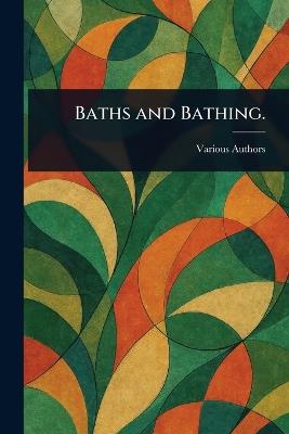 Baths and Bathing. - Various - cover