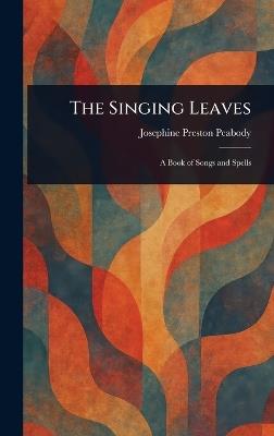 The Singing Leaves - Josephine Preston Peabody - cover