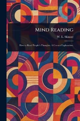 Mind Reading - W E (William E ) Skinner - cover