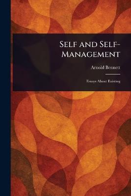 Self and Self-Management - Arnold Bennett - cover