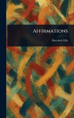 Affirmations - Havelock Ellis - cover