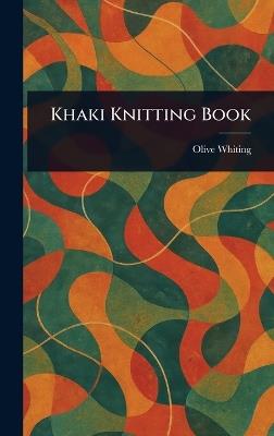 Khaki Knitting Book - Olive Whiting - cover