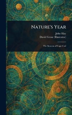 Nature's Year - John Hay,David Grose - cover