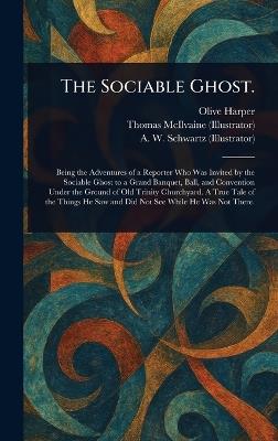 The Sociable Ghost. - Olive Harper,Thomas McIlvaine,A W Schwartz - cover