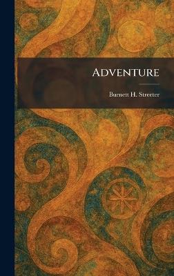 Adventure - Burnett H Streeter - cover