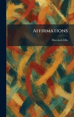 Affirmations - Havelock Ellis - cover