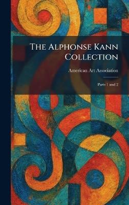 The Alphonse Kann Collection: Parts 1 and 2 - cover