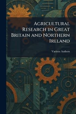 Agricultural Research in Great Britain and Northern Ireland - cover