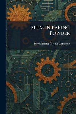Alum in Baking Powder - cover