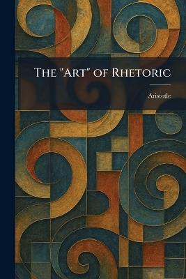 The "Art" of Rhetoric - cover