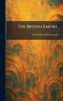 The British Empire - David Churchill Somervell - cover