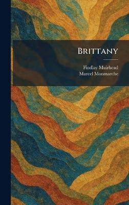 Brittany - Findlay Muirhead,Marcel Monmarche - cover