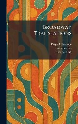 Broadway Translations - Roger L'Estrange,John Stevens,Charles Duff - cover