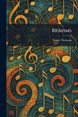 Brahms - Walter Niemann - cover