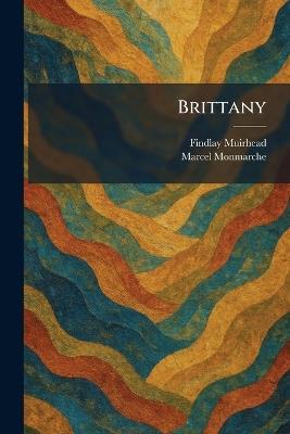 Brittany - Findlay Muirhead,Marcel Monmarche - cover