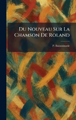 Du Nouveau sur la Chamson De Roland - P Boissonnade - cover