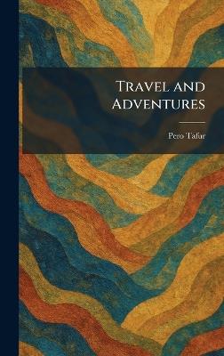 Travel and Adventures - Pero Tafur - cover