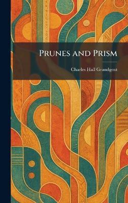 Prunes and Prism - Charles Hall Grandgent - cover