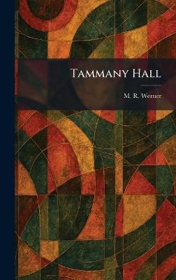 Tammany Hall - M R Werner - cover