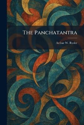 The Panchatantra - Arthur W Ryder - cover