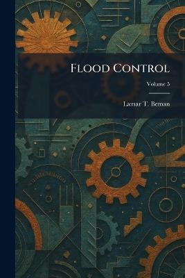 Flood Control - Lamar T Beman - cover