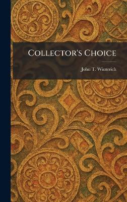 Collector's Choice - John T Winterich - cover