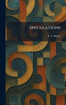 Speculations - T E Hulme - cover