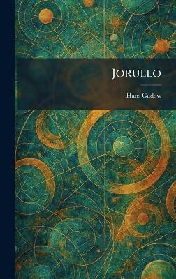 Jorullo - Hans Gadow - cover