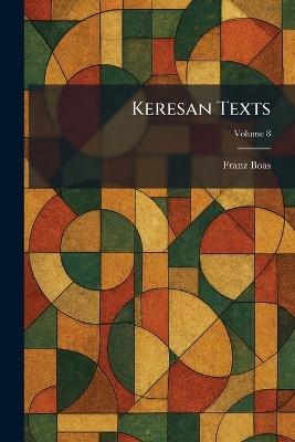 Keresan Texts - Franz Boas - cover