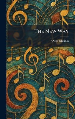 The New Way - Ossip Schnirlin - cover