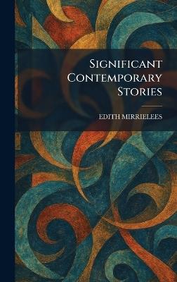 Significant Contemporary Stories - Edith Mirrielees - cover