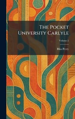 The Pocket University Carlyle - Bliss Perry - cover