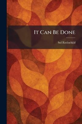 It Can Be Done - Sol Rothschild - cover