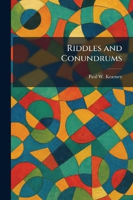 Riddles and Conundrums - Paul W Kearney - cover