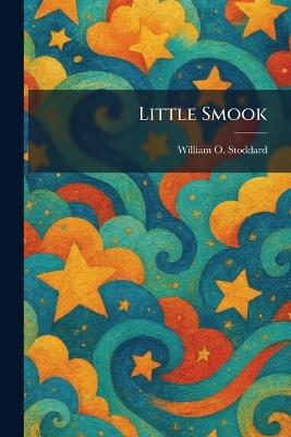 Little Smook - William O Stoddard - cover