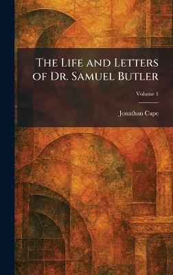 The Life and Letters of Dr. Samuel Butler - cover