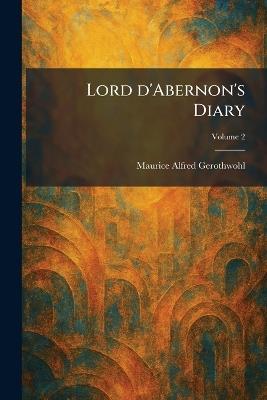 Lord D'Abernon's Diary - Maurice Alfred Gerothwohl - cover