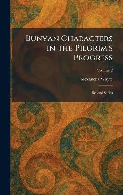 Bunyan Characters in the Pilgrim's Progress: Second Series - Alexander Whyte - cover