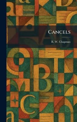 Cancels - R W Chapman - cover