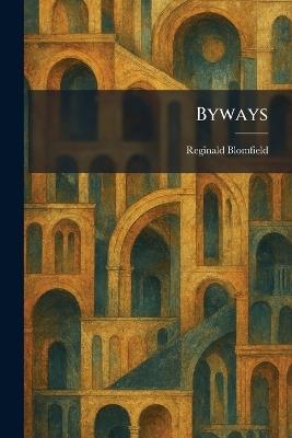 Byways - Reginald Blomfield - cover
