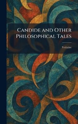 Candide and Other Philosophical Tales - cover