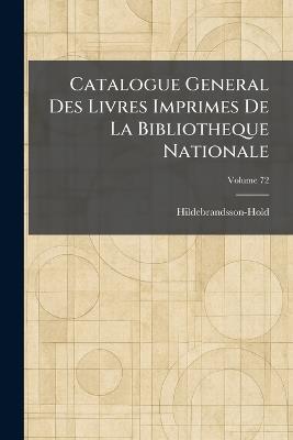 Catalogue General Des Livres Imprimes De La Bibliotheque Nationale - cover