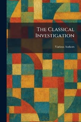 The Classical Investigation - cover